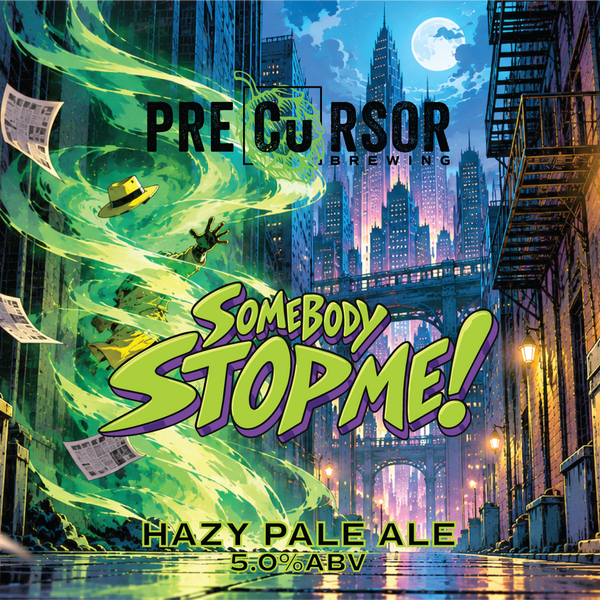 Somebody Stop Me! - Hazy Pale Ale